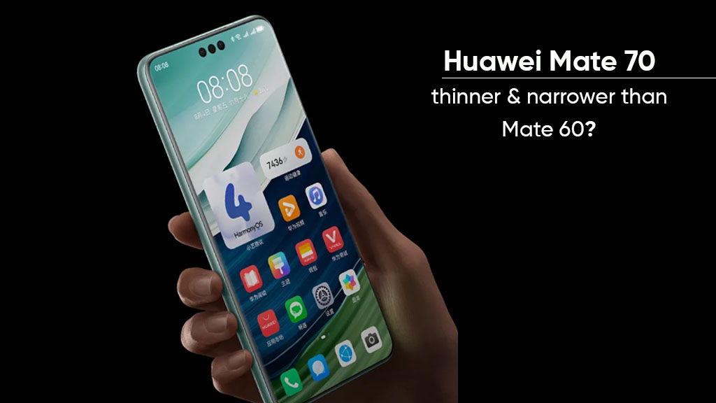 Huawei Mate 70 thinner design