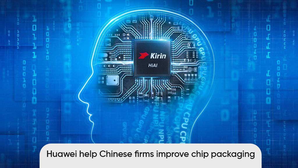 Huawei Chinese chip packaging