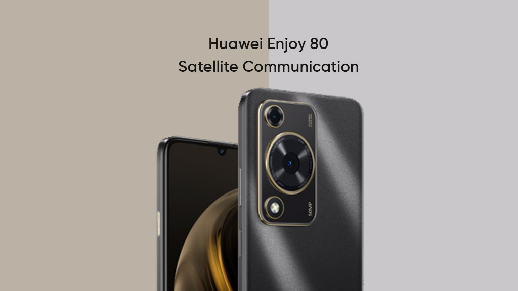 Huawei Enjoy 80 satellite communication