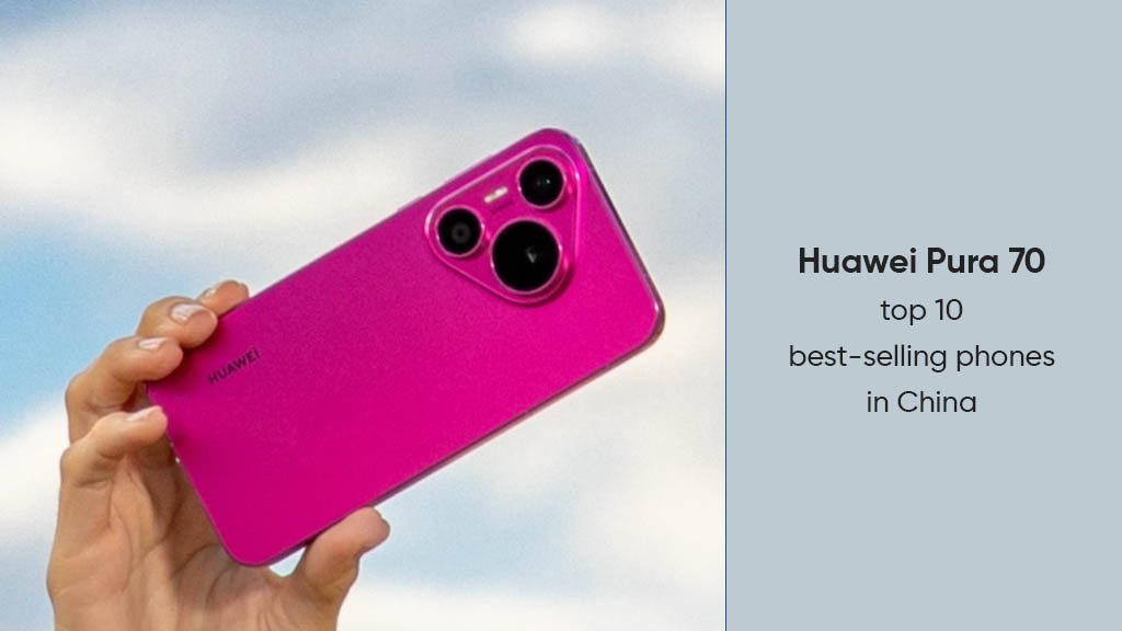 Huawei Pura 70 top 10 smartphone